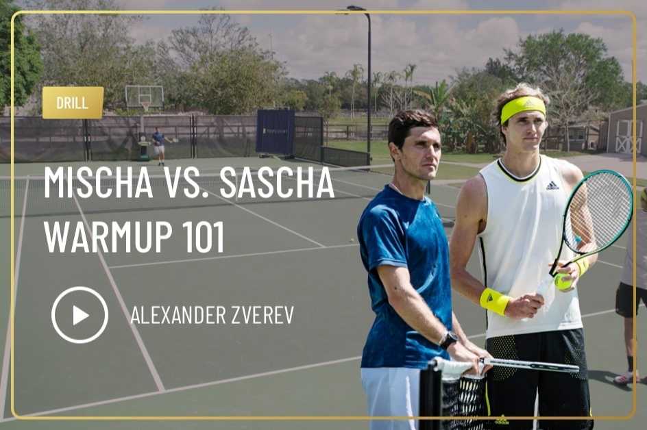 Mischa Vs. Sascha Warmup 101