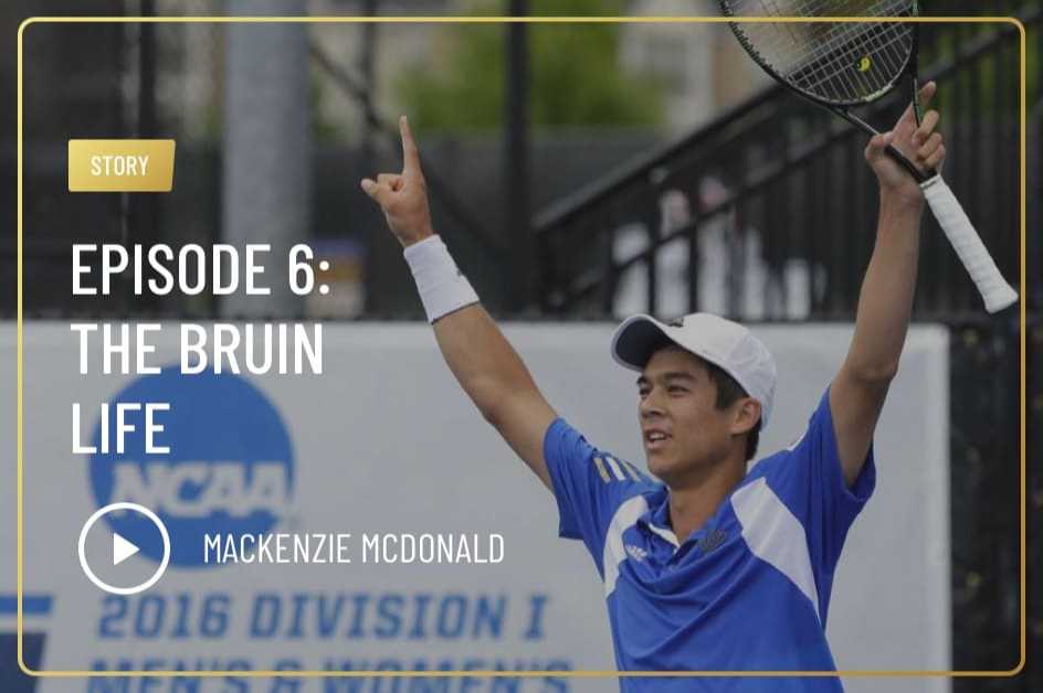 Episode 6: The Bruin Life