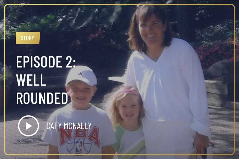 Episode 2: Well Rounded