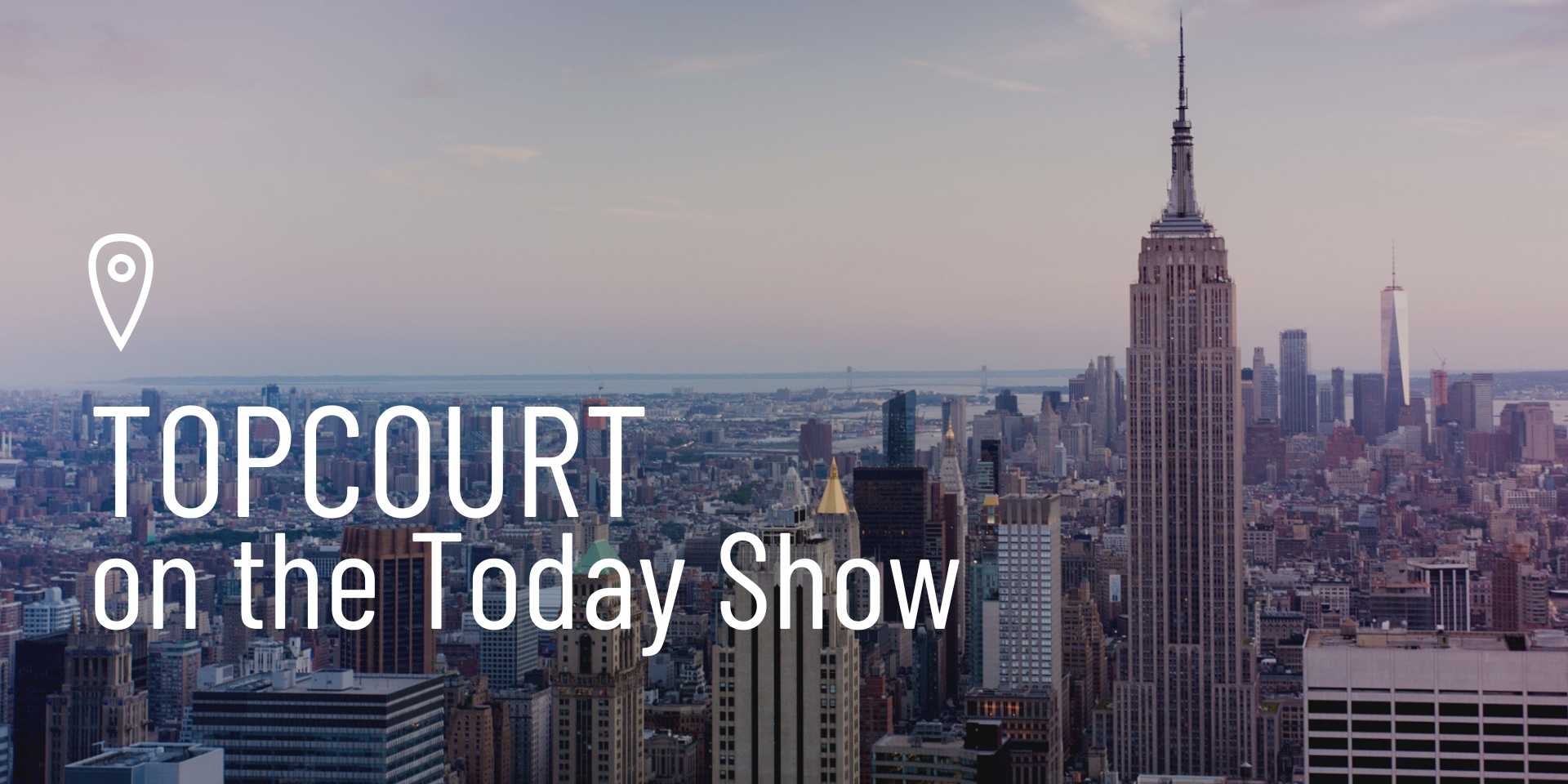 TopCourt x Today Show