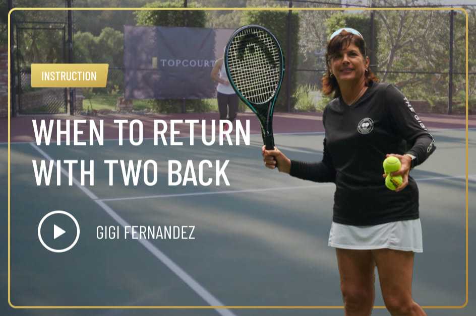 Gigi Fernandez - When to Return With Two Back - TopCourt